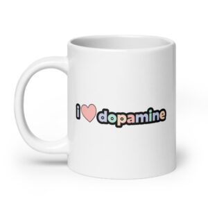 I Love Dopamine Mug