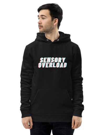 SENSORY OVERLOAD Unisex Eco Hoodie