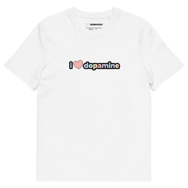 I Love Dopamine Unisex Organic Cotton T-shirt
