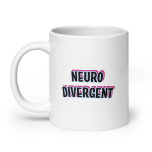 Neurodivergent Autism ADHD Mug