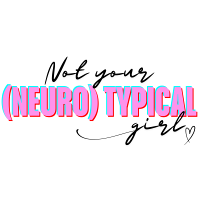 Not Your Neurotypical Girl