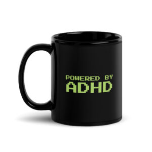 Powered By ADHD Black Mug