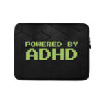 Powered By ADHD Laptop Sleeve