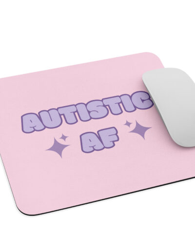 Autistic AF Mouse Pad