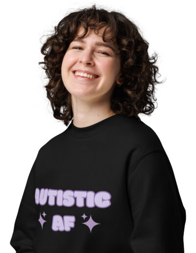 Autistic AF Unisex Organic Sweatshirt