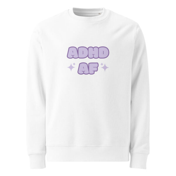 ADHD AF Unisex Organic Sweatshirt