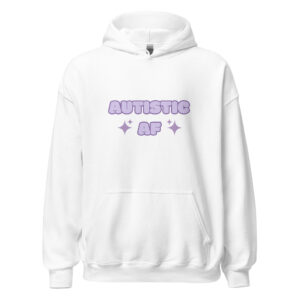 Autistic AF Unisex Hoodie