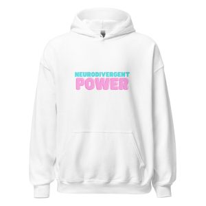 Neurodivergent Power Unisex Hoodie