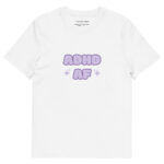 ADHD AF Unisex Organic Cotton T-shirt