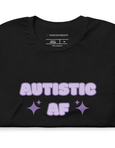 Autistic AF Unisex T-shirt