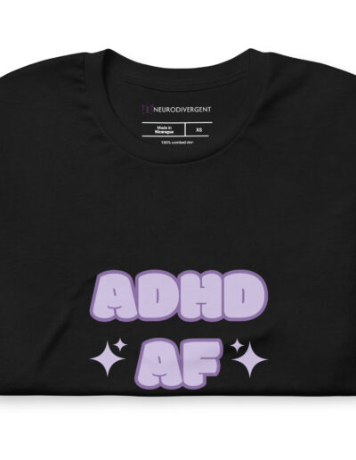 ADHD AF Unisex T-shirt