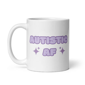 Autistic AF Mug