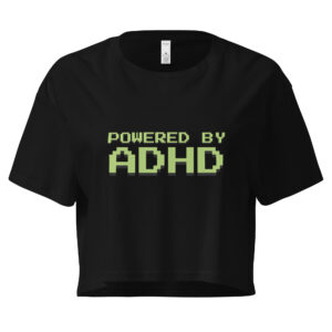 Powered By ADHD Women’s Crop Top