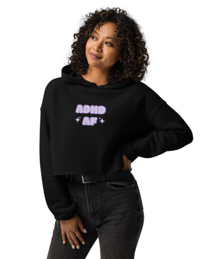 ADHD AF Crop Hoodie