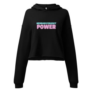 Neurodivergent Power Crop Hoodie