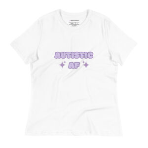 Autistic AF Women's Relaxed T-Shirt