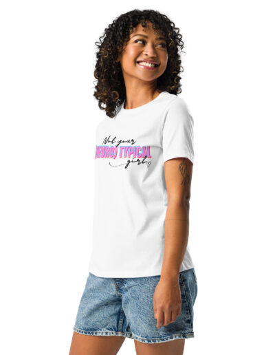 Not Your Neurotypical Girl Women's Relaxed T-Shirt